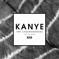 The Chainsmokers Kanye